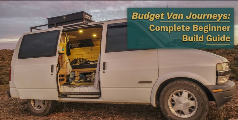 Budget Van Journeys: Complete Beginner Build Guide