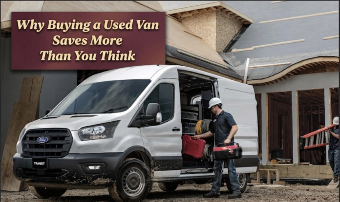 Why Buying a Used Van Saves More Than You Think