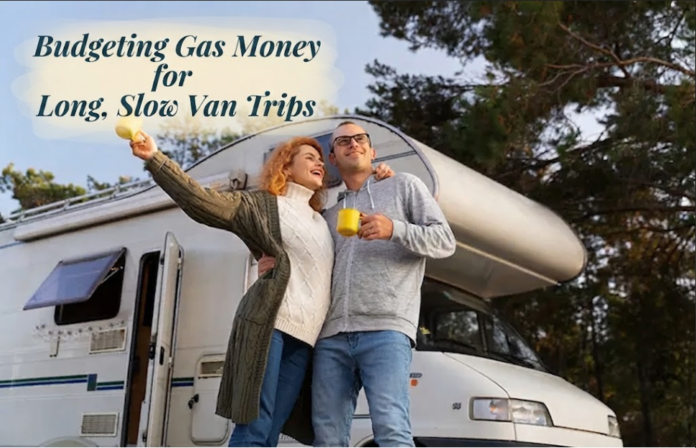 Budgeting Gas Money for Long, Slow Van Trips