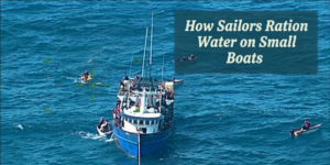 How Sailors Ration Water on Small Boats